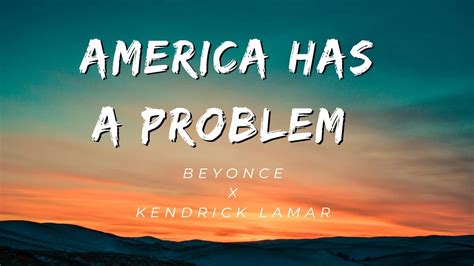 america has a problem kendrick lyrics